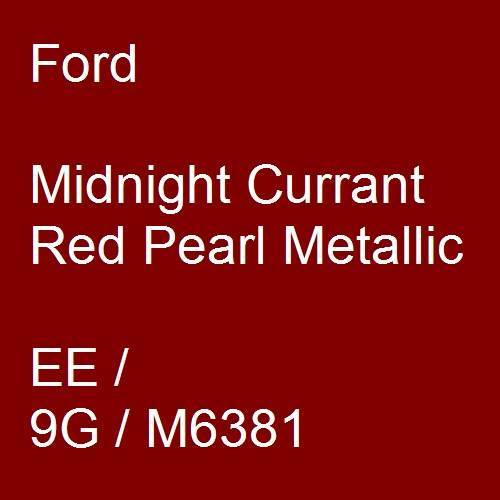Ford, Midnight Currant Red Pearl Metallic, EE / 9G / M6381.